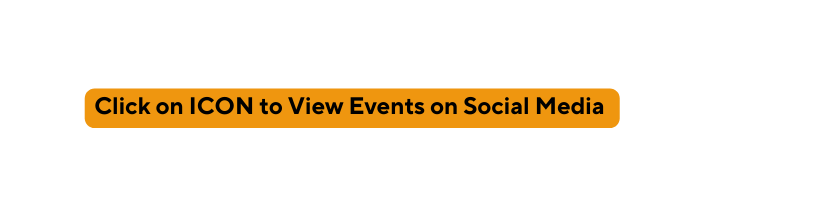 Click on ICON to View Events on Social Media